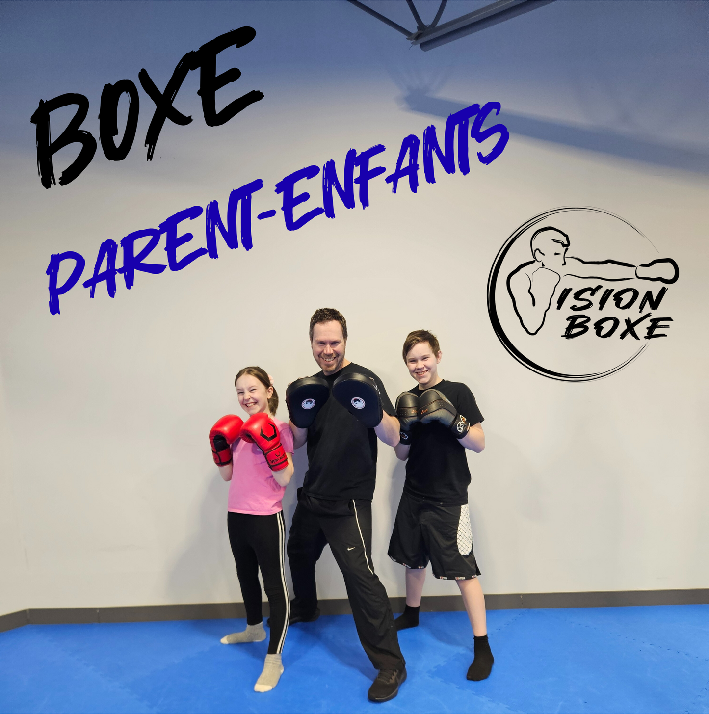 Abonnement Boxe 1 Parent 1 Enfant - 1 fois par semaine- VEUILLEZ TEXTER DANNY AU (418) 805-7276 AVANT DE VOUS INSCRIRE