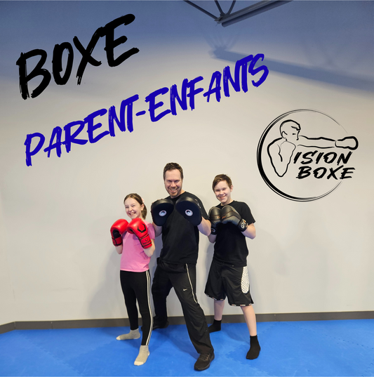 Abonnement Boxe 1 Parent 1 Enfant - 1 fois par semaine- VEUILLEZ TEXTER DANNY AU (418) 805-7276 AVANT DE VOUS INSCRIRE